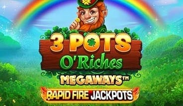 3 Pots O’ Riches Megaways
